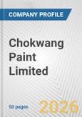 Chokwang Paint Limited. Fundamental Company Report Including Financial, SWOT, Competitors and Industry Analysis- Product Image