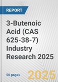 3-Butenoic Acid (CAS 625-38-7) Industry Research 2025: Global and Regional Market Trends 2019-2024 and Forecast to 2029- Product Image