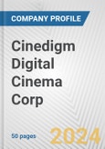 Cinedigm Digital Cinema Corp. Fundamental Company Report Including Financial, SWOT, Competitors and Industry Analysis- Product Image