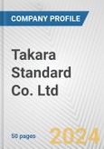 Takara Standard Co. Ltd. Fundamental Company Report Including Financial, SWOT, Competitors and Industry Analysis- Product Image