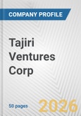 Tajiri Ventures Corp Fundamental Company Report Including Financial, SWOT, Competitors and Industry Analysis- Product Image