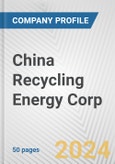 China Recycling Energy Corp Fundamental Company Report Including Financial, SWOT, Competitors and Industry Analysis- Product Image
