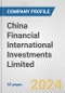 China Financial International Investments Limited Fundamental Company Report Including Financial, SWOT, Competitors and Industry Analysis - Product Thumbnail Image