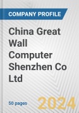 China Great Wall Computer Shenzhen Co Ltd. Fundamental Company Report Including Financial, SWOT, Competitors and Industry Analysis- Product Image
