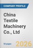 China Textile Machinery Co., Ltd. Fundamental Company Report Including Financial, SWOT, Competitors and Industry Analysis- Product Image