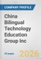 China Bilingual Technology Education Group Inc. Fundamental Company Report Including Financial, SWOT, Competitors and Industry Analysis - Product Thumbnail Image