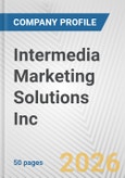Intermedia Marketing Solutions Inc. Fundamental Company Report Including Financial, SWOT, Competitors and Industry Analysis- Product Image
