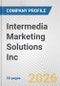 Intermedia Marketing Solutions Inc. Fundamental Company Report Including Financial, SWOT, Competitors and Industry Analysis - Product Thumbnail Image