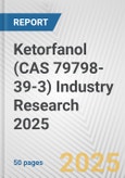 Ketorfanol (CAS 79798-39-3) Industry Research 2025: Global and Regional Market Trends 2019-2024 and Forecast to 2029- Product Image