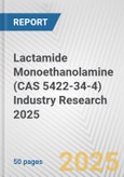 Lactamide Monoethanolamine (CAS 5422-34-4) Industry Research 2025: Global and Regional Market Trends 2019-2024 and Forecast to 2029- Product Image