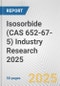 Isosorbide (CAS 652-67-5) Industry Research 2025: Global and Regional Market Trends 2019-2024 and Forecast to 2029 - Product Image