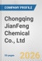 Chongqing JianFeng Chemical Co., Ltd. Fundamental Company Report Including Financial, SWOT, Competitors and Industry Analysis - Product Thumbnail Image