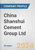 China Shanshui Cement Group Ltd. Fundamental Company Report Including Financial, SWOT, Competitors and Industry Analysis- Product Image