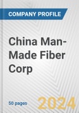 China Man-Made Fiber Corp. Fundamental Company Report Including Financial, SWOT, Competitors and Industry Analysis- Product Image