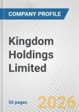 Kingdom Holdings Limited Fundamental Company Report Including Financial, SWOT, Competitors and Industry Analysis- Product Image