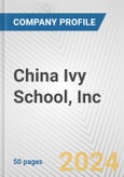 China Ivy School, Inc. Fundamental Company Report Including Financial, SWOT, Competitors and Industry Analysis- Product Image
