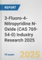 3-Fluoro-4-Nitropyridine N-Oxide (CAS 769-54-0) Industry Research 2025: Global and Regional Market Trends 2019-2024 and Forecast to 2029 - Product Thumbnail Image
