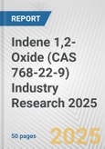 Indene 1,2-Oxide (CAS 768-22-9) Industry Research 2025: Global and Regional Market Trends 2019-2024 and Forecast to 2029- Product Image