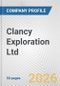 Clancy Exploration Ltd. Fundamental Company Report Including Financial, SWOT, Competitors and Industry Analysis - Product Thumbnail Image