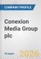 Conexion Media Group plc Fundamental Company Report Including Financial, SWOT, Competitors and Industry Analysis - Product Thumbnail Image
