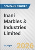 Inani Marbles & Industries Limited Fundamental Company Report Including Financial, SWOT, Competitors and Industry Analysis- Product Image