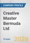 Creative Master Bermuda Ltd. Fundamental Company Report Including Financial, SWOT, Competitors and Industry Analysis - Product Thumbnail Image