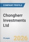 Chongherr Investments Ltd. Fundamental Company Report Including Financial, SWOT, Competitors and Industry Analysis - Product Thumbnail Image