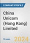 China Unicom (Hong Kong) Limited Fundamental Company Report Including Financial, SWOT, Competitors and Industry Analysis - Product Thumbnail Image
