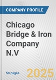Chicago Bridge & Iron Company N.V. Fundamental Company Report Including Financial, SWOT, Competitors and Industry Analysis- Product Image
