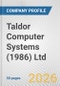 Taldor Computer Systems (1986) Ltd. Fundamental Company Report Including Financial, SWOT, Competitors and Industry Analysis - Product Thumbnail Image