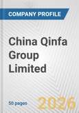 China Qinfa Group Limited Fundamental Company Report Including Financial, SWOT, Competitors and Industry Analysis- Product Image