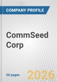 CommSeed Corp. Fundamental Company Report Including Financial, SWOT, Competitors and Industry Analysis- Product Image