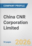 China CNR Corporation Limited Fundamental Company Report Including Financial, SWOT, Competitors and Industry Analysis- Product Image
