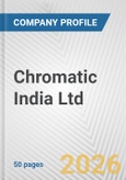 Chromatic India Ltd. Fundamental Company Report Including Financial, SWOT, Competitors and Industry Analysis- Product Image