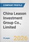 China Leason Investment Group Co., Limited Fundamental Company Report Including Financial, SWOT, Competitors and Industry Analysis - Product Thumbnail Image