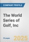 The World Series of Golf, Inc. Fundamental Company Report Including Financial, SWOT, Competitors and Industry Analysis - Product Image