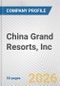 China Grand Resorts, Inc. Fundamental Company Report Including Financial, SWOT, Competitors and Industry Analysis - Product Thumbnail Image