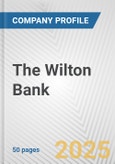 The Wilton Bank Fundamental Company Report Including Financial, SWOT, Competitors and Industry Analysis- Product Image