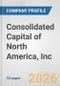 Consolidated Capital of North America, Inc. Fundamental Company Report Including Financial, SWOT, Competitors and Industry Analysis - Product Thumbnail Image