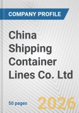 China Shipping Container Lines Co. Ltd. Fundamental Company Report Including Financial, SWOT, Competitors and Industry Analysis- Product Image