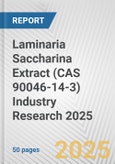 Laminaria Saccharina Extract (CAS 90046-14-3) Industry Research 2025: Global and Regional Market Trends 2019-2024 and Forecast to 2029- Product Image