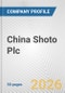 China Shoto Plc Fundamental Company Report Including Financial, SWOT, Competitors and Industry Analysis - Product Thumbnail Image