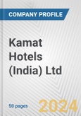 Kamat Hotels (India) Ltd. Fundamental Company Report Including Financial, SWOT, Competitors and Industry Analysis- Product Image