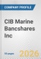 CIB Marine Bancshares Inc. Fundamental Company Report Including Financial, SWOT, Competitors and Industry Analysis - Product Thumbnail Image