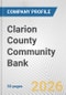 Clarion County Community Bank Fundamental Company Report Including Financial, SWOT, Competitors and Industry Analysis - Product Thumbnail Image