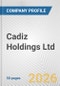 Cadiz Holdings Ltd. Fundamental Company Report Including Financial, SWOT, Competitors and Industry Analysis - Product Thumbnail Image