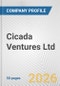 Cicada Ventures Ltd. Fundamental Company Report Including Financial, SWOT, Competitors and Industry Analysis - Product Thumbnail Image