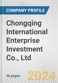 Chongqing International Enterprise Investment Co., Ltd. Fundamental Company Report Including Financial, SWOT, Competitors and Industry Analysis- Product Image
