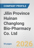 Jilin Province Huinan Changlong Bio-Pharmacy Co. Ltd. Fundamental Company Report Including Financial, SWOT, Competitors and Industry Analysis- Product Image