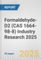 Formaldehyde-D2 (CAS 1664-98-8) Industry Research 2025: Global and Regional Market Trends 2019-2024 and Forecast to 2029 - Product Thumbnail Image